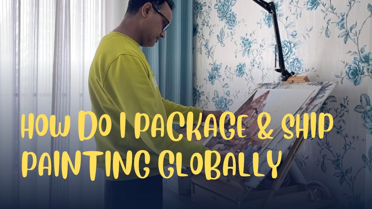 How Do I Package & Ship My Painting Globally (Watercolor Painting Delivery Process) Art Vlog