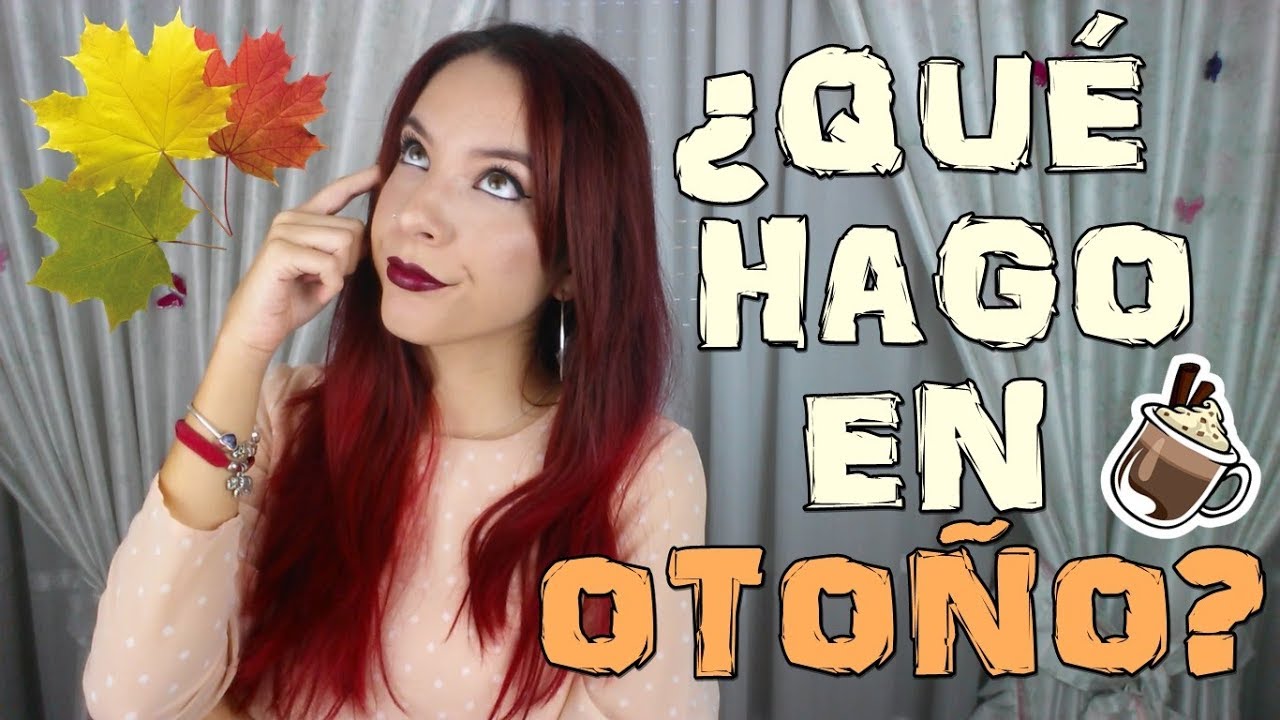 IDEAS: QUE HACER CUANDO TE ABURRES | VERSIÓN OTOÑO | TIPS PARA EL ABURRIMIENTO