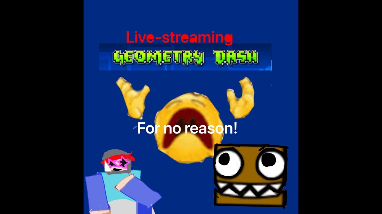 livestreaming geometry dash again!