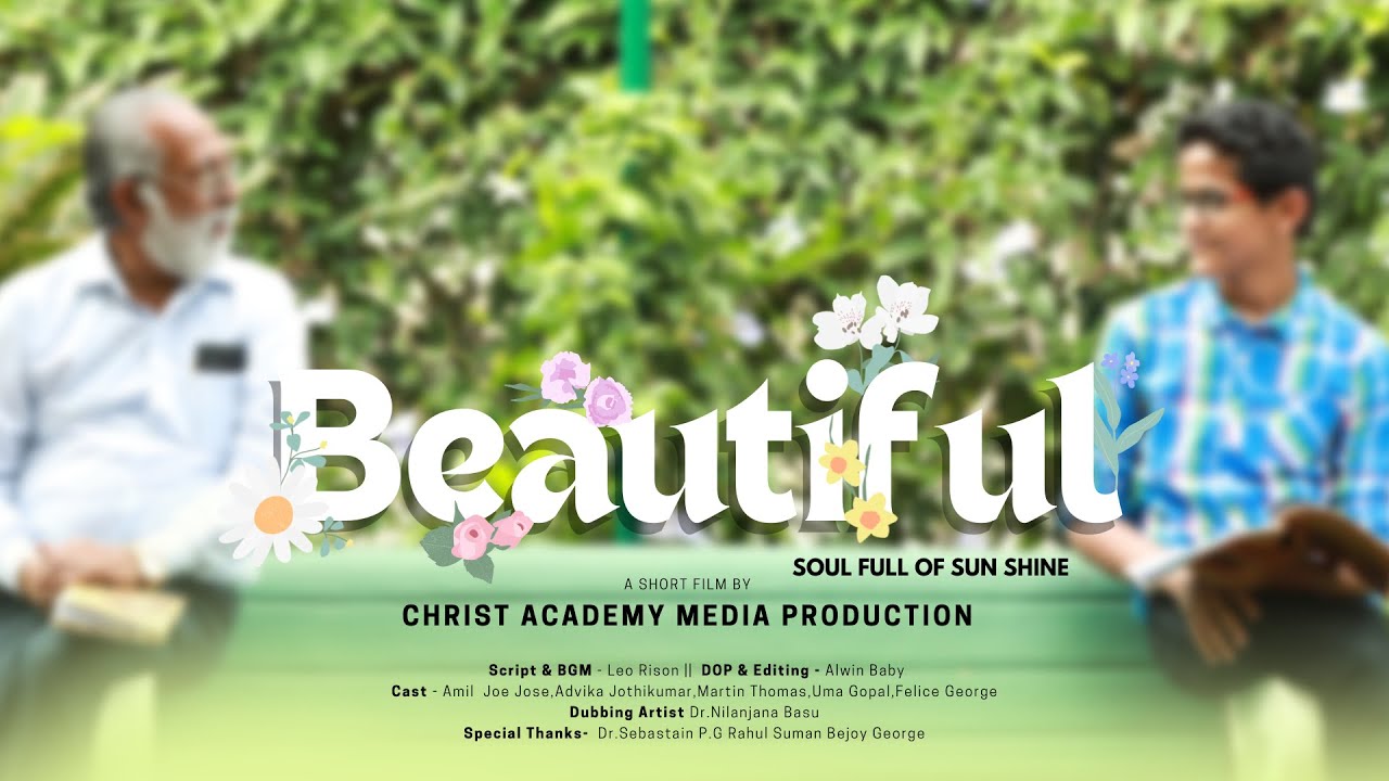 Прекрасно || Студенты Christ Academy || Короткометражный фильм || 2022