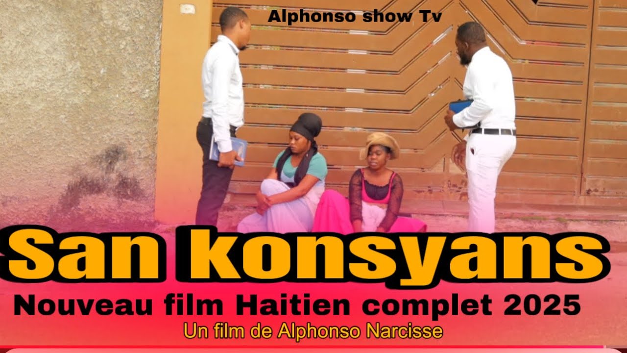 SAN KONSYANS volume 01 Full Haitian Moves 2025 Film Ayisyen 2025 Nouveau film Haitien 2025
