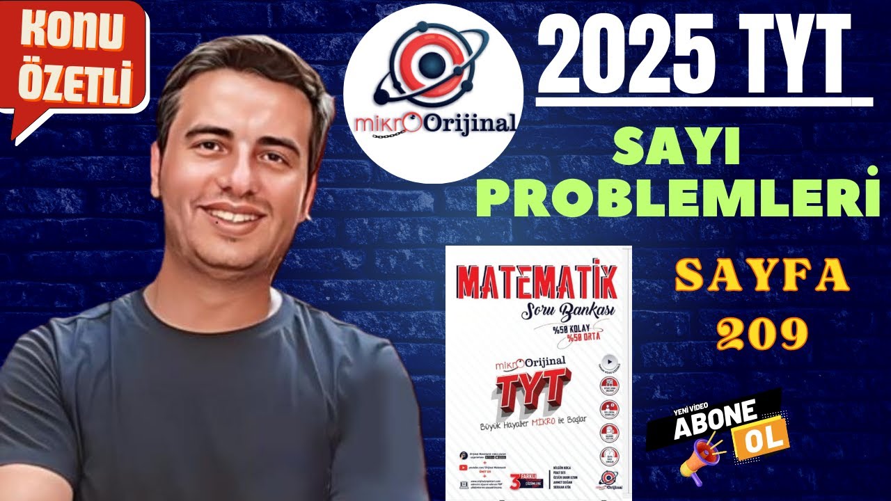 SAYI PROBLEMLERİ / SAYFA 209 / 2024 - 2025 / MİKRO ORİJİNAL YAYINLARI TYT MATEMATİK ÇÖZÜMLERİ