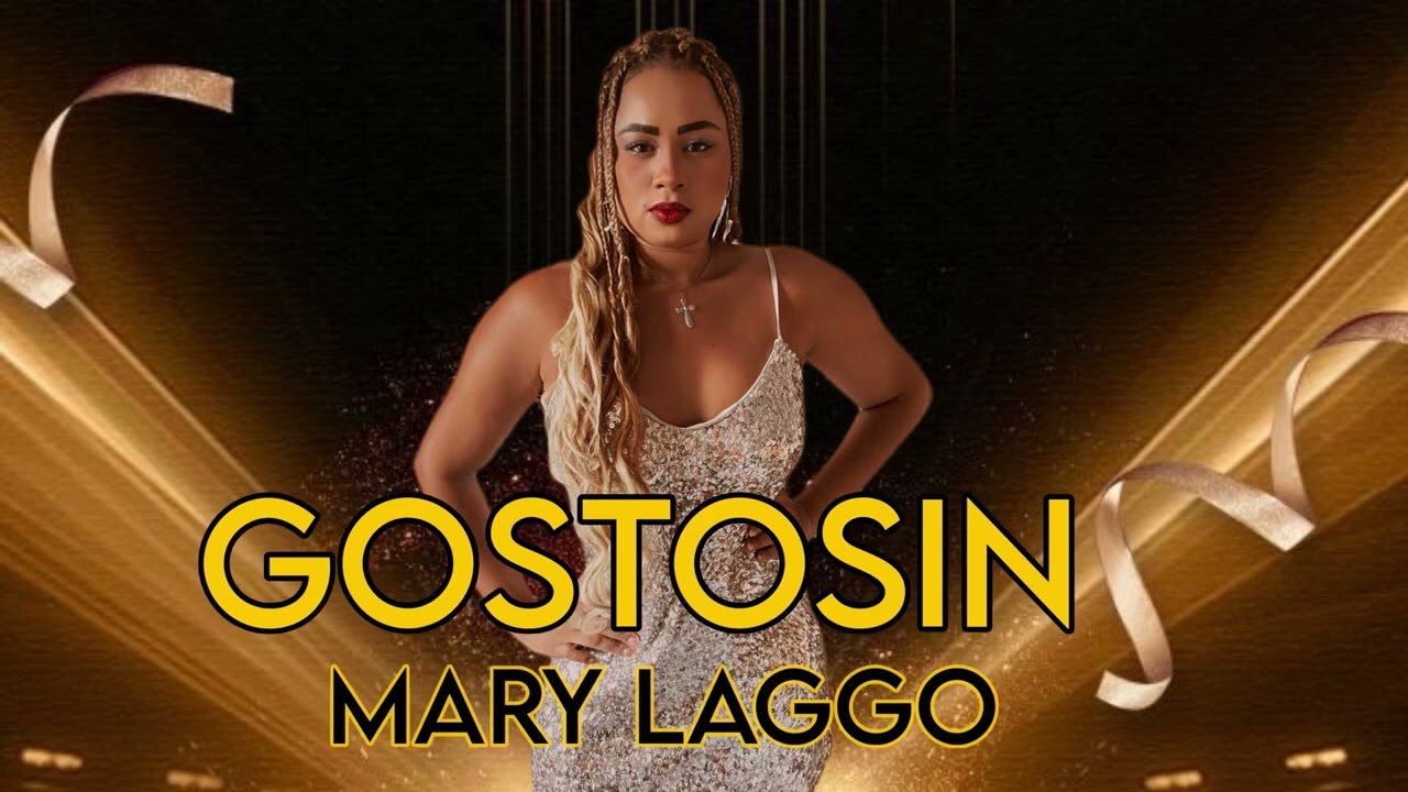 MARY LAGGO - Gostosin (Áudio Oficial) 2026