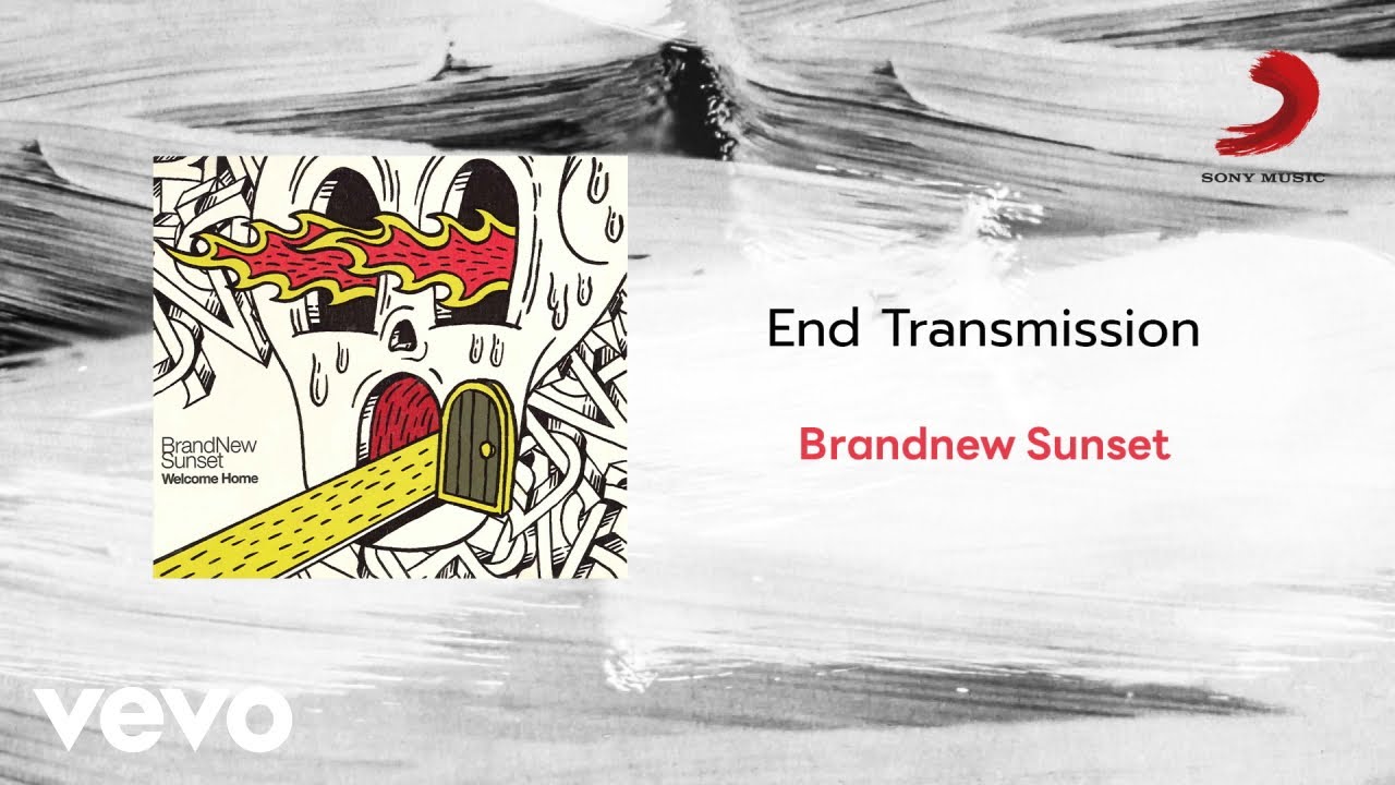 BrandNew Sunset - End Transmission (Official Lyric Video)