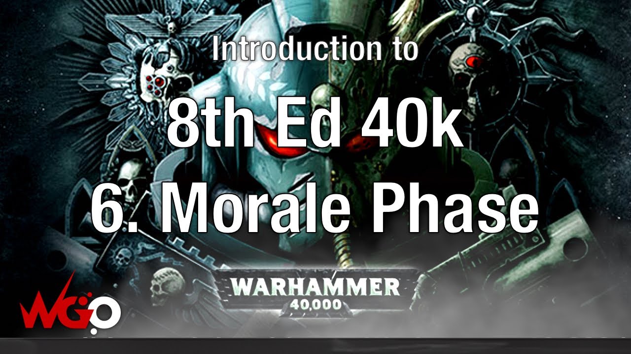 Intro to 8th Ed 40k: Morale Phase in Warhammer 40,000