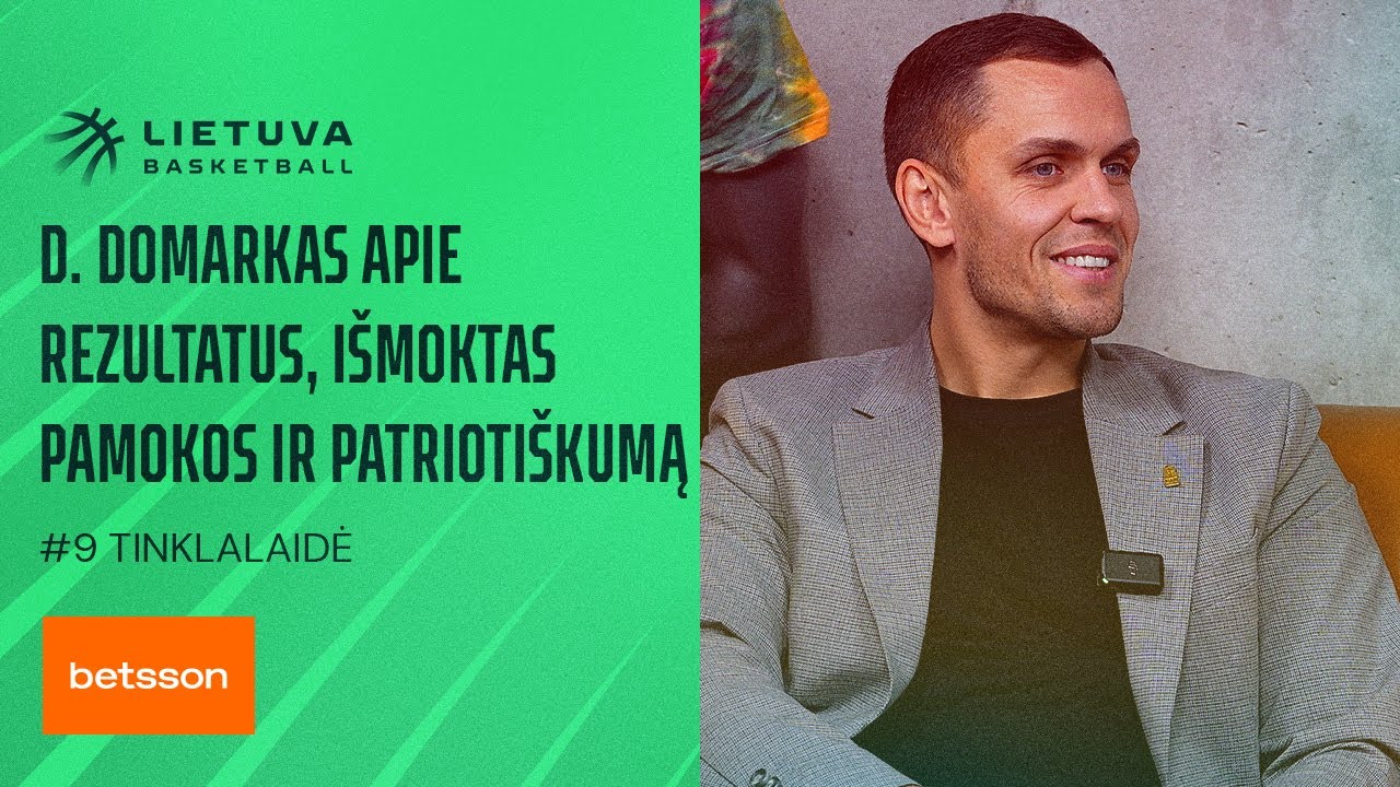 D. DOMARKAS | Rezultatai, išmoktos pamokos ir patriotiškumas | „Lietuvos krepšinio pulsas“ | #9