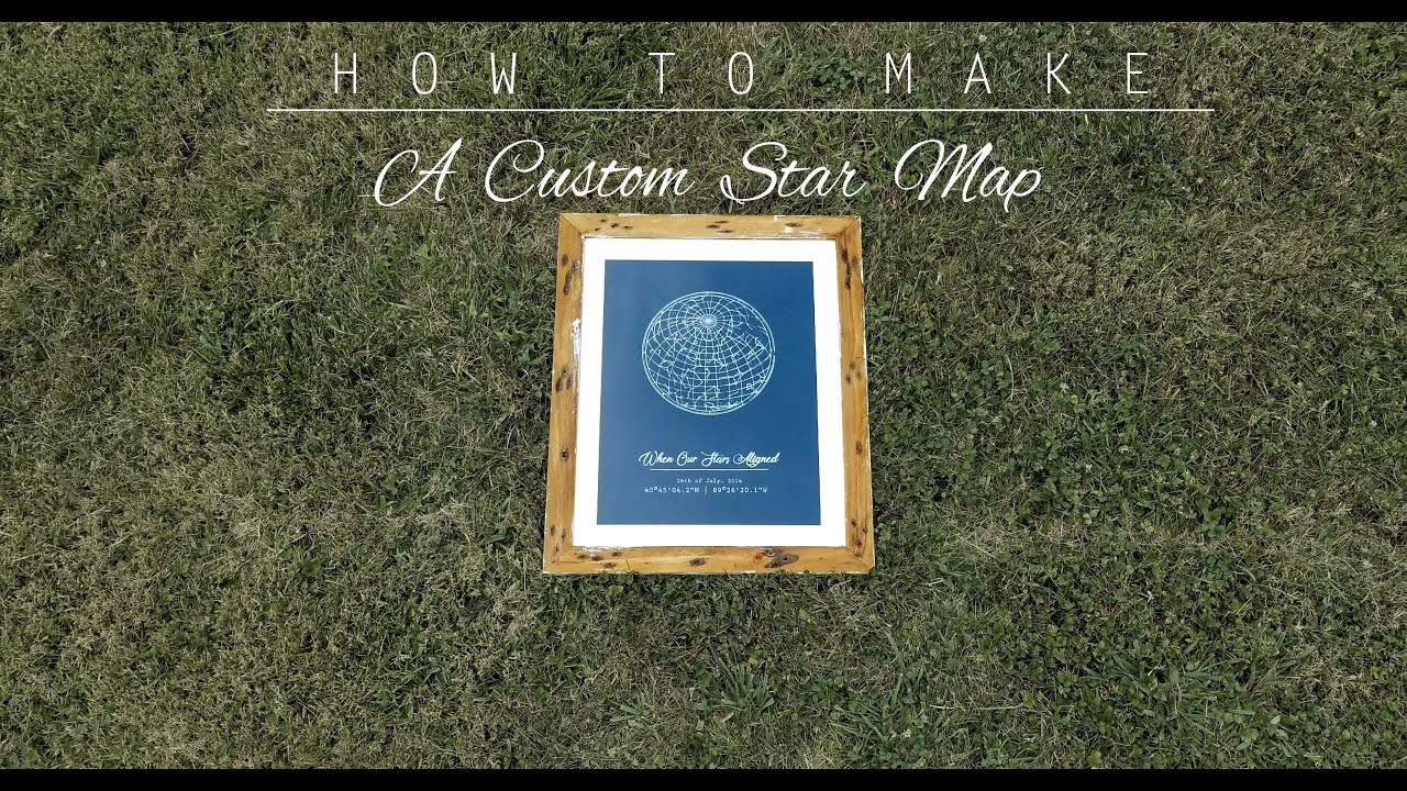 Custom Map of The Stars DIY