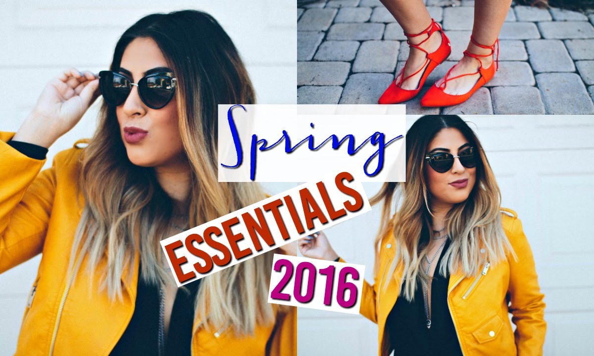 Spring Fashion Essentials & Must Haves 2016