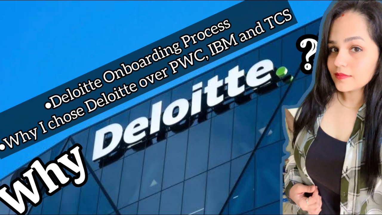 Why I Chose Deloitte Over TCS, IBM & PwC? | First Week Experience | Full Onboarding Process & Tips!