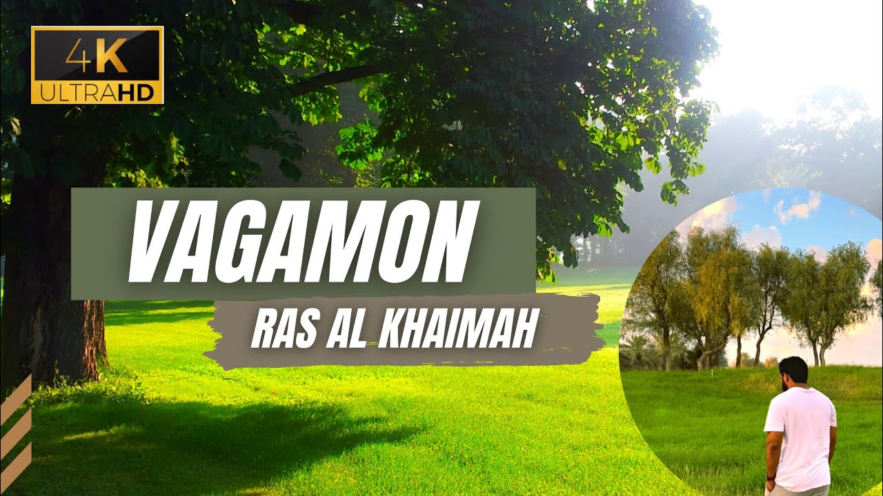 Ras al Khaimah Vagamon | Beautiful Greenery Spot in UAE Desert | Malayalam Vlog | Cinematic Video 4K