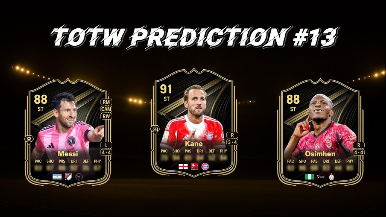 PREDICTIONS FOR TOTW #13 ON FC26! FT MESSI, KANE, OSIMHEN AND MORE 👀