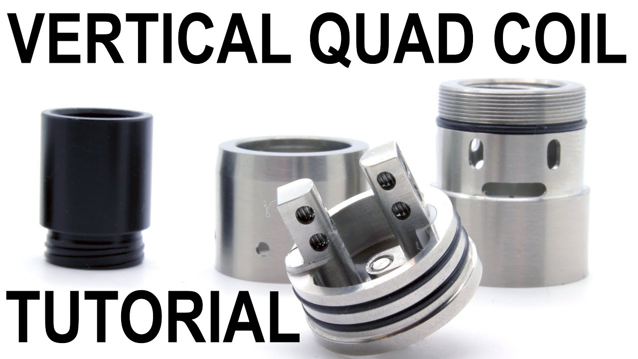 VERTICAL QUAD COIL BUILD TUTORIAL