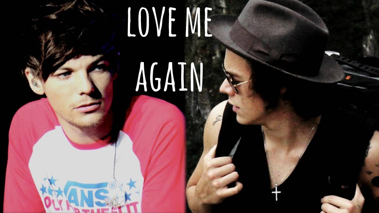 Harry & Louis - He will love me again