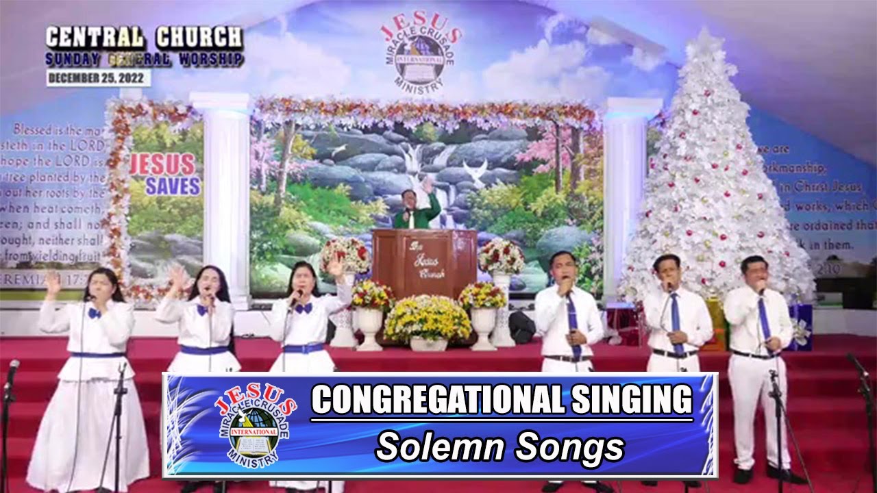 JMCIM | Congregational Singing | Solemn Songs | December 25, 2022