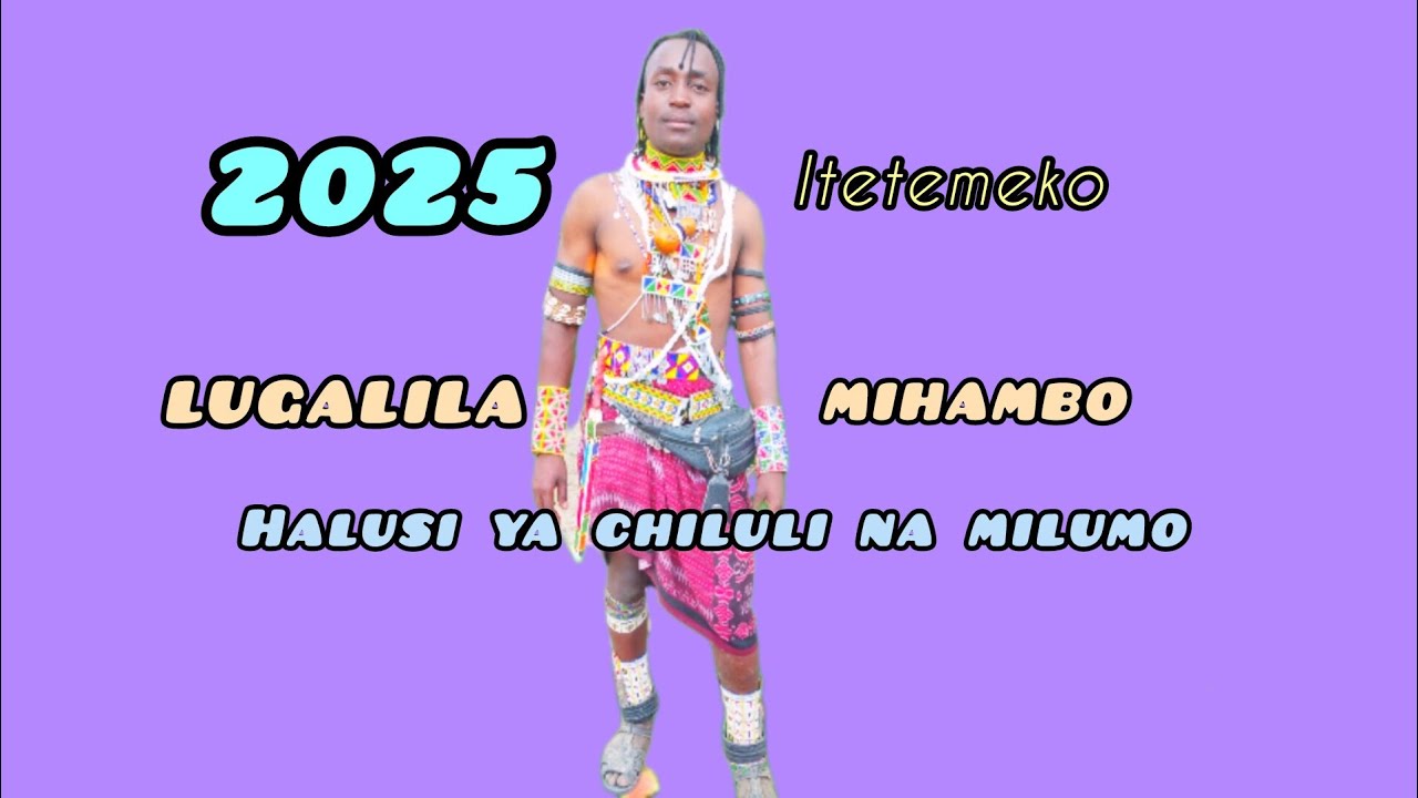 LUGALILA MIHAMBO HALUSI YA CHILULI NA MILUMO PRD BY N RECORDS 2025