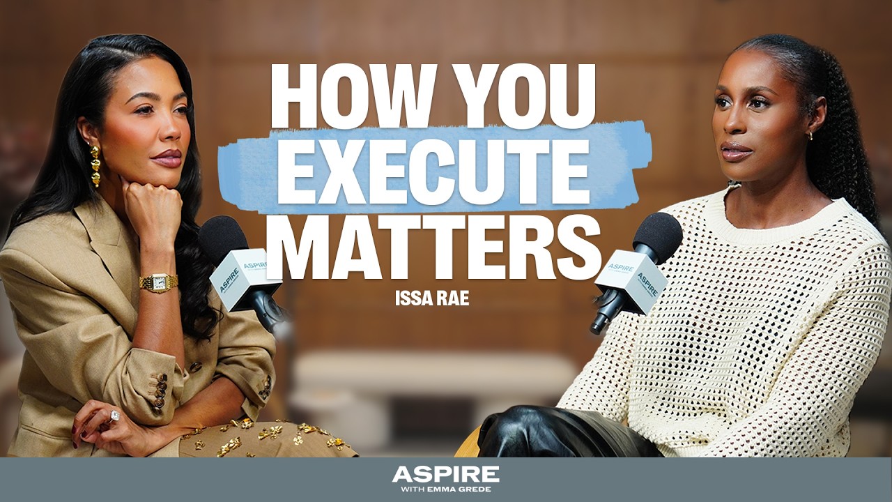 Transforming Visibility into Real Power (Issa Rae) | Aspire with Emma Grede