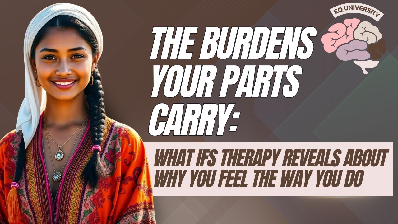 The Burdens Your Parts Carry: What IFS Therapy Reveals About Why You Feel the Way You Do