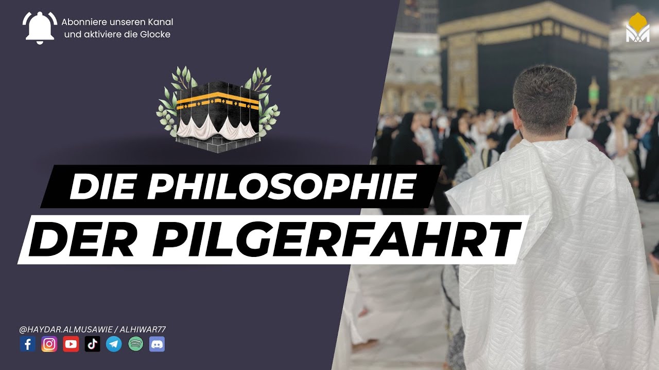 Das Geheimnis der Pilgerfahrt [Hadsch]
