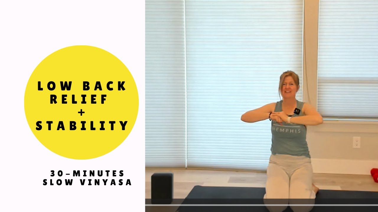 Slow Vinyasa for Low Back Relief + Stability | Supportive Yoga for a Stronger Back