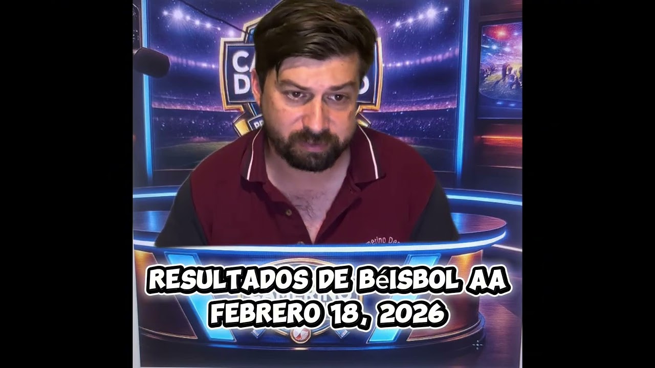 RESULTADOS DEL BEISBOL AA DE JUEGOS JUGADOS EN FEBRERO 18, 2026