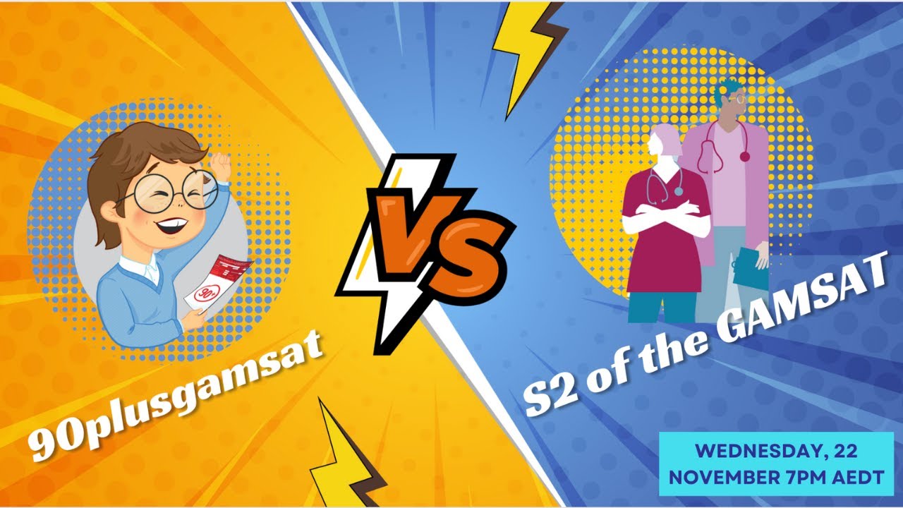 90plusgamsat vs S2 of the GAMSAT | Free Webinar