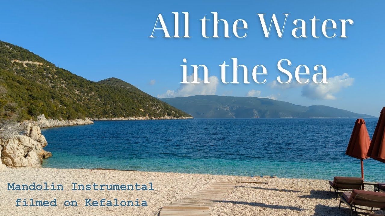 All The Water In The Sea Mandolin Instrumental | Greek Tune | Kefalonia