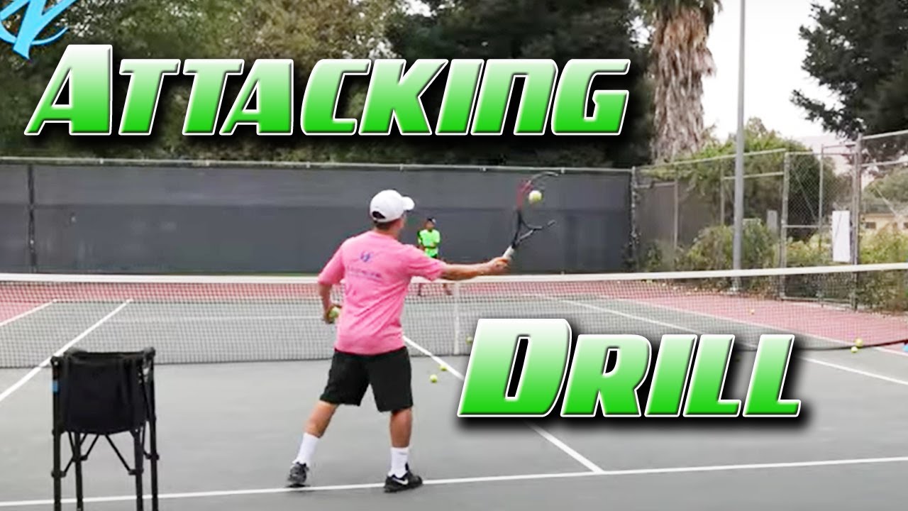 Tennis Attacking Drills for 4.0 4.5 NTRP or higher