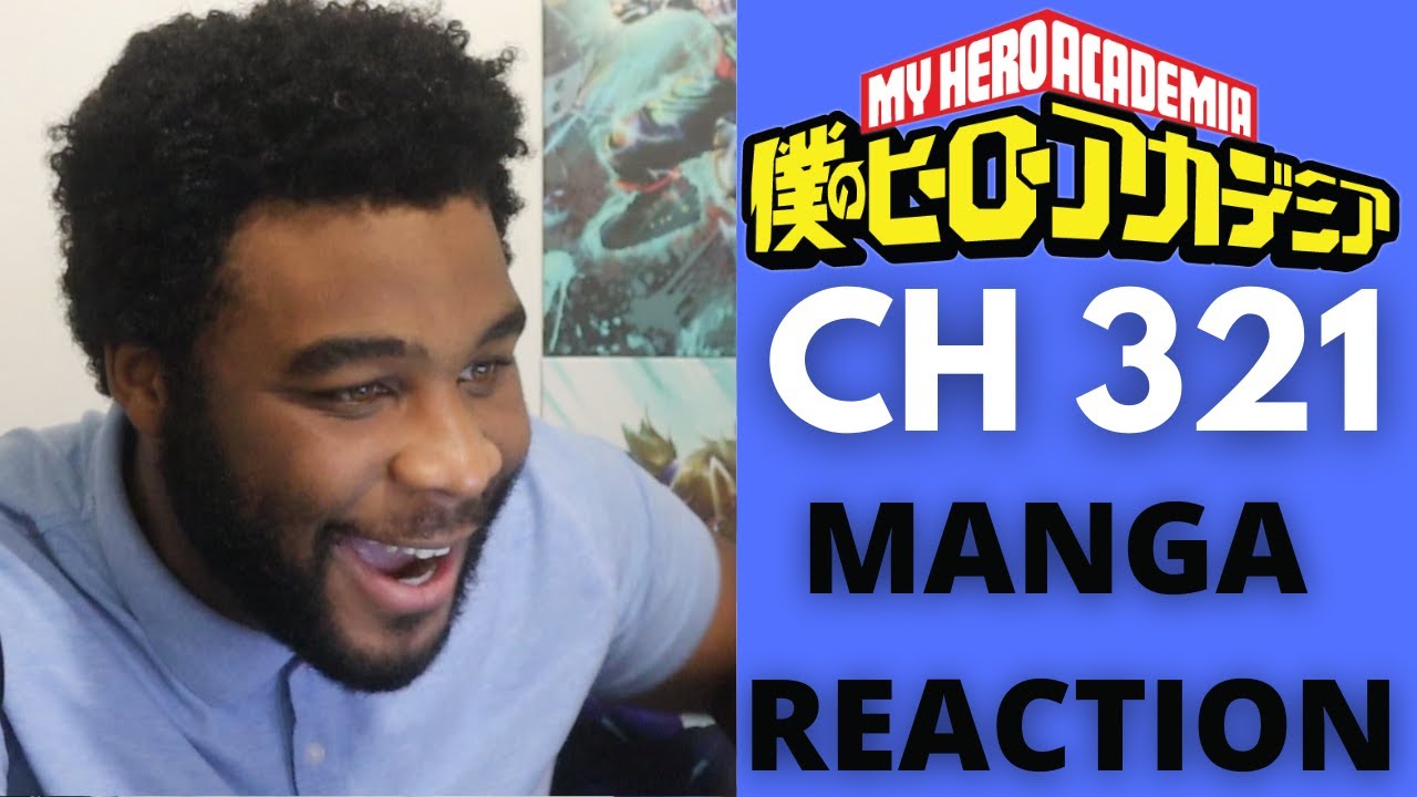 MY HERO ACADEMIA CHAPTER 321 REACTION & MANGA TALK