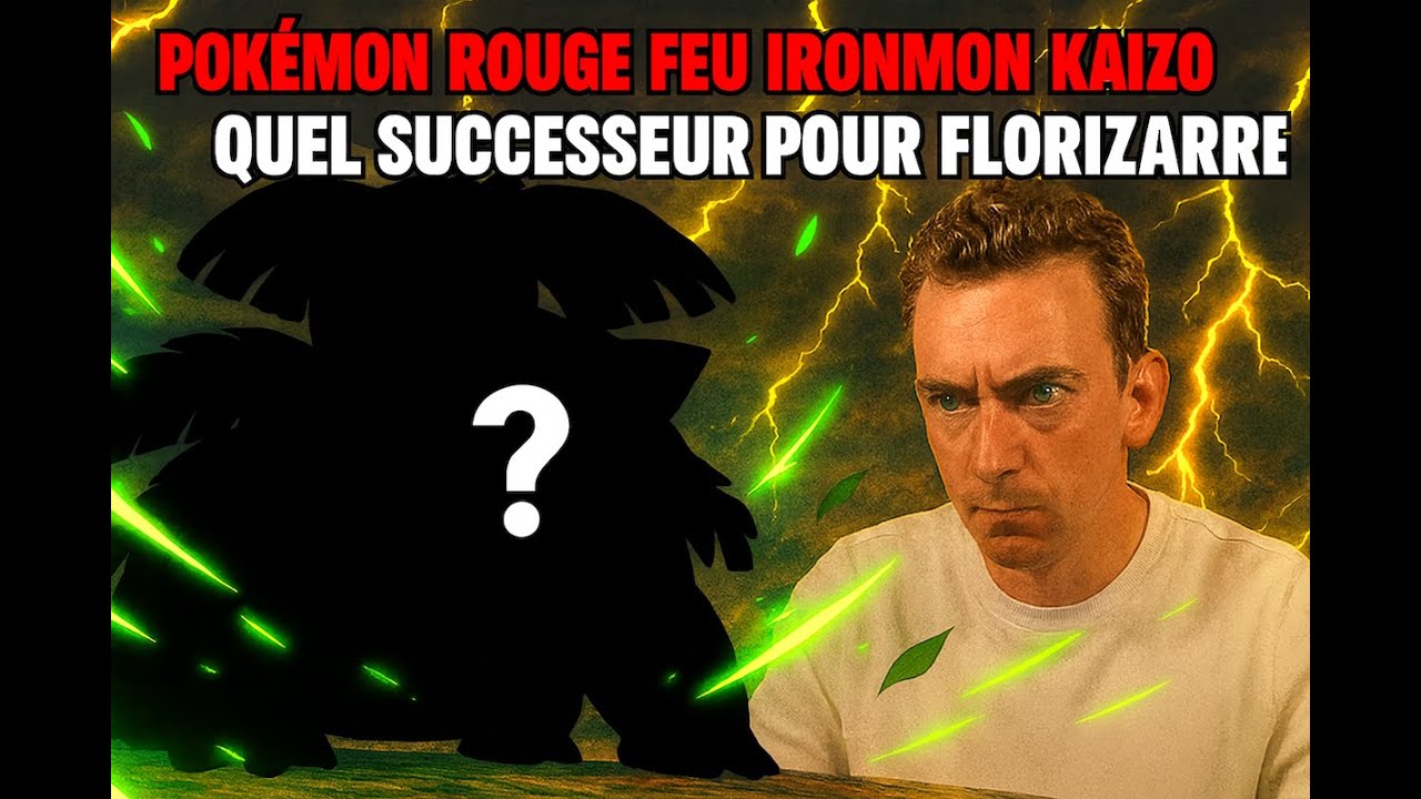BAN-KAI! Pokémon Rouge Feu Ironmon Kaizo - Quel successeur pour Florizarre ?