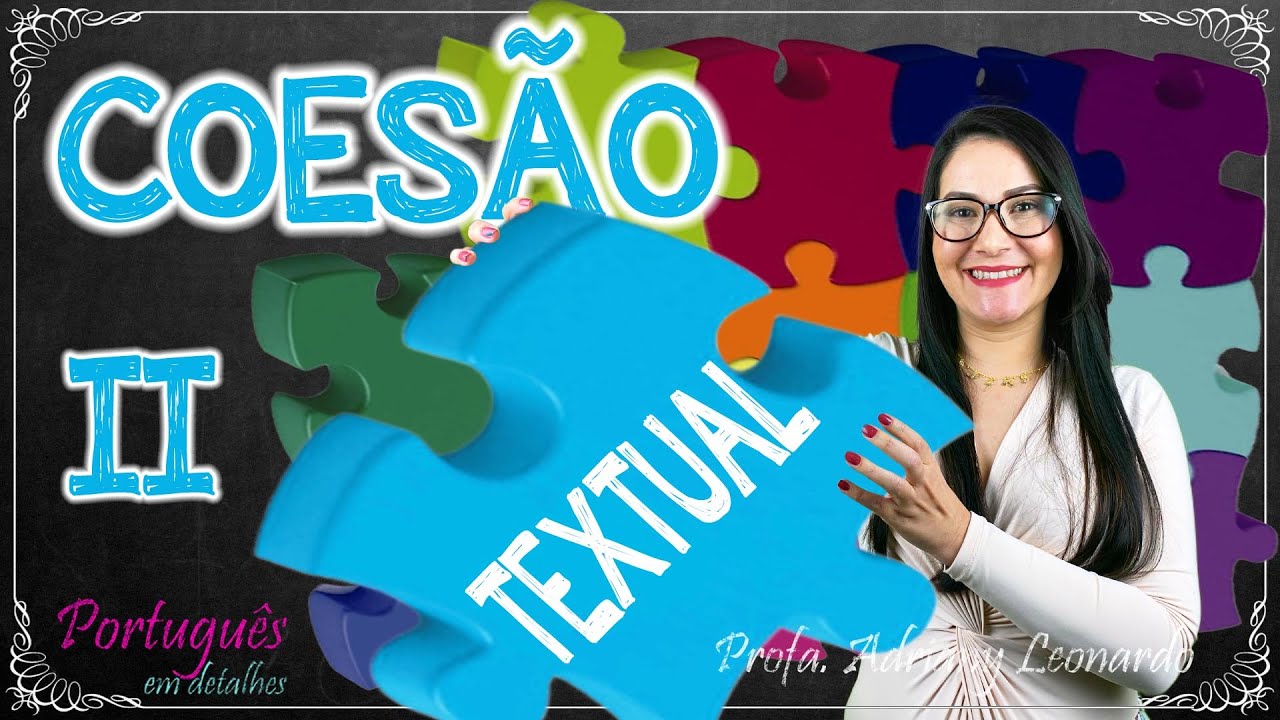 COESÃO TEXTUAL: SUBSTITUIÇÃO LEXICAL E ELIPSE || Coesão e coerência #2 || Profa. Adriany Leonardo