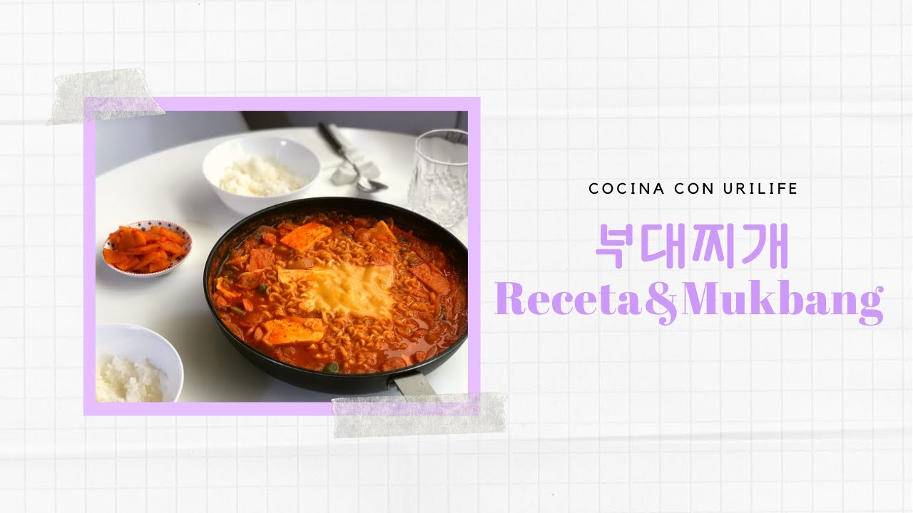 BUDAE JJIGAE (부대찌개) 🥘✨RECETA & MUKBANG | Cocina con UriLife
