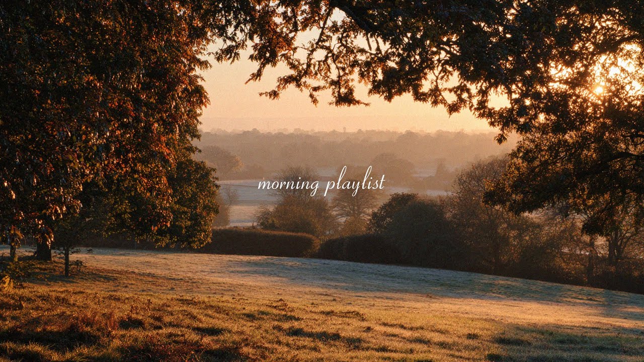 a playlist for a quiet morning 🍂🍁🌞 (autumn version)