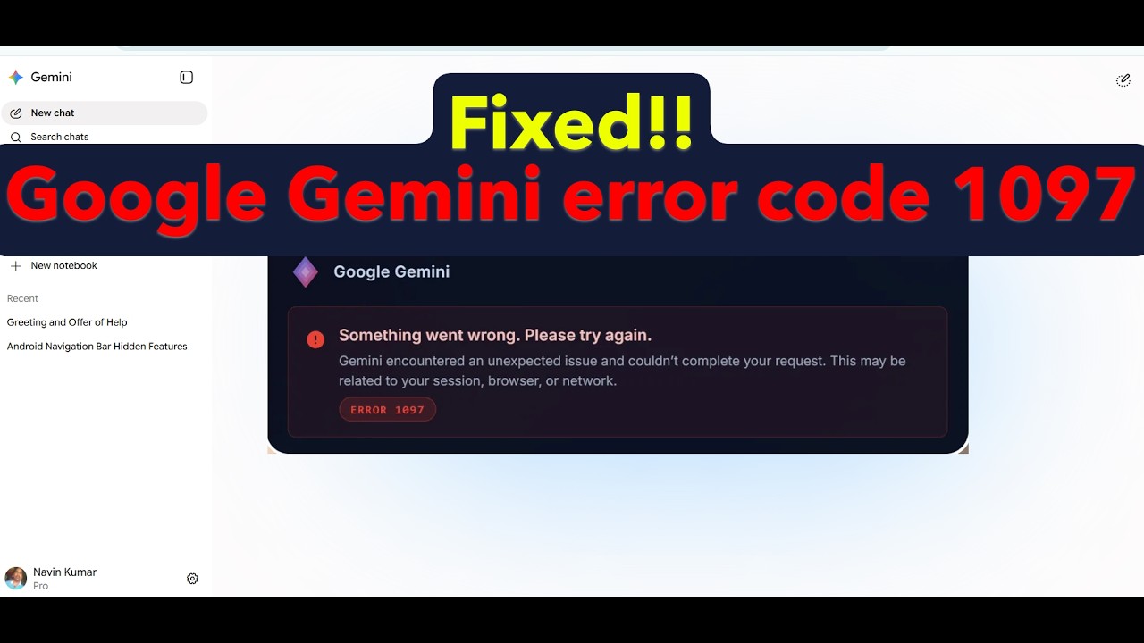 How to fix Google Gemini error code 1097