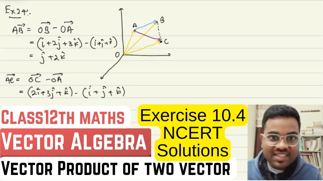 Class12th maths ch10 vector algebra exercise 10.4 NCERT solutions | vector cross product of vectors