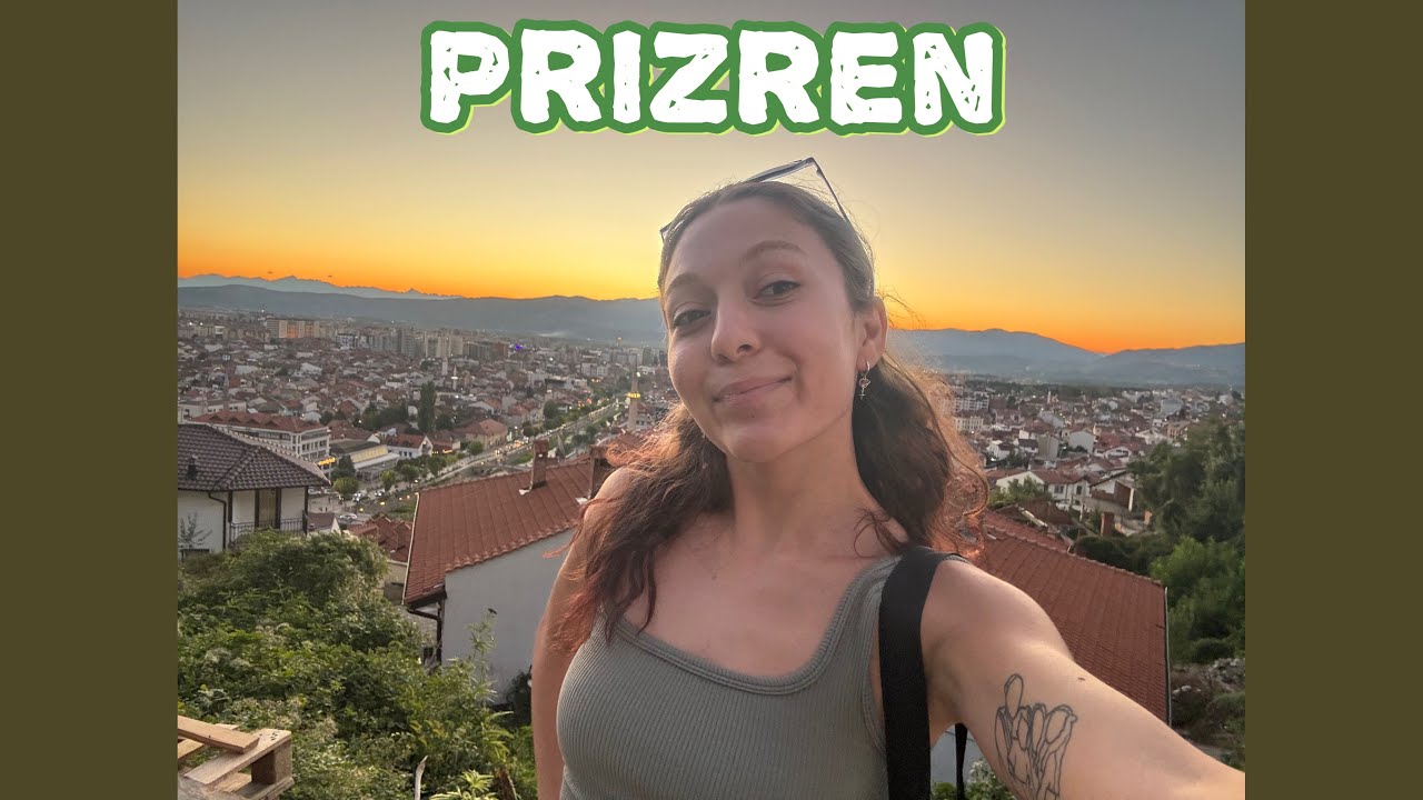 Balkanlar 1. Gün | Prizren 