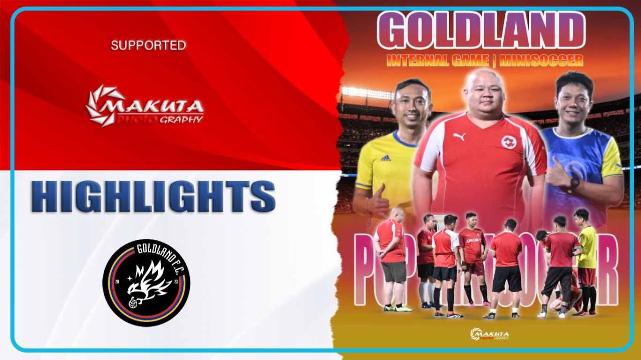 GOLDLAND FC | HIGHLIGHT INTERNAL GAME | POP MINISOCCER | FEBRUARI 2024