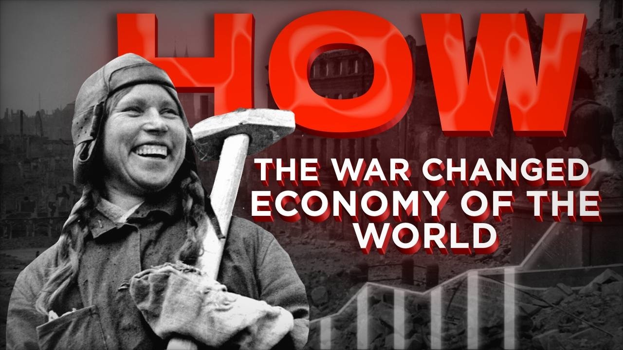 How World War II Changed the Global Economy and Everyday Life of People