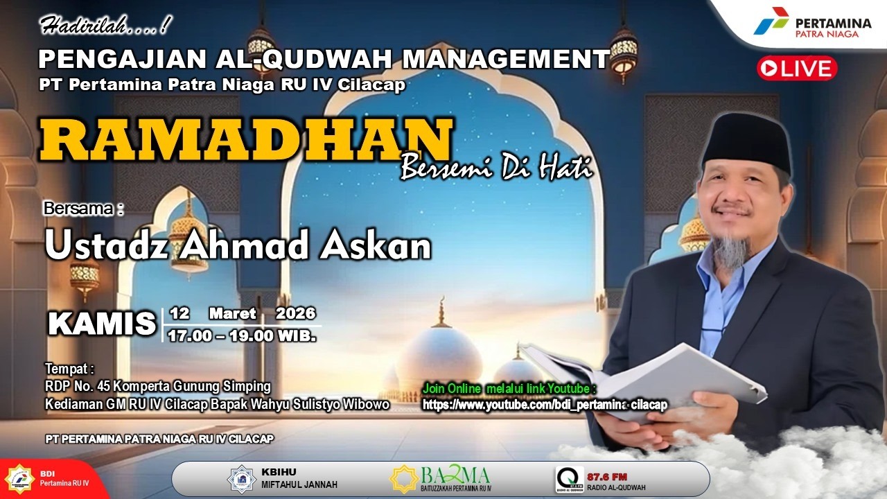 Pengajian Al-Qudwah Management RU IV Cilacap, Ramadhan Bersemi Di Hati.