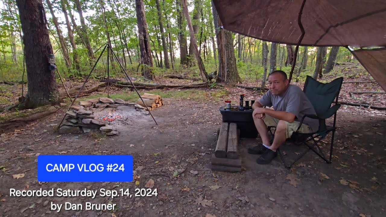 CAMP VLOG #24 - Recorded Saturday Sep.14, 2024 by Dan Bruner