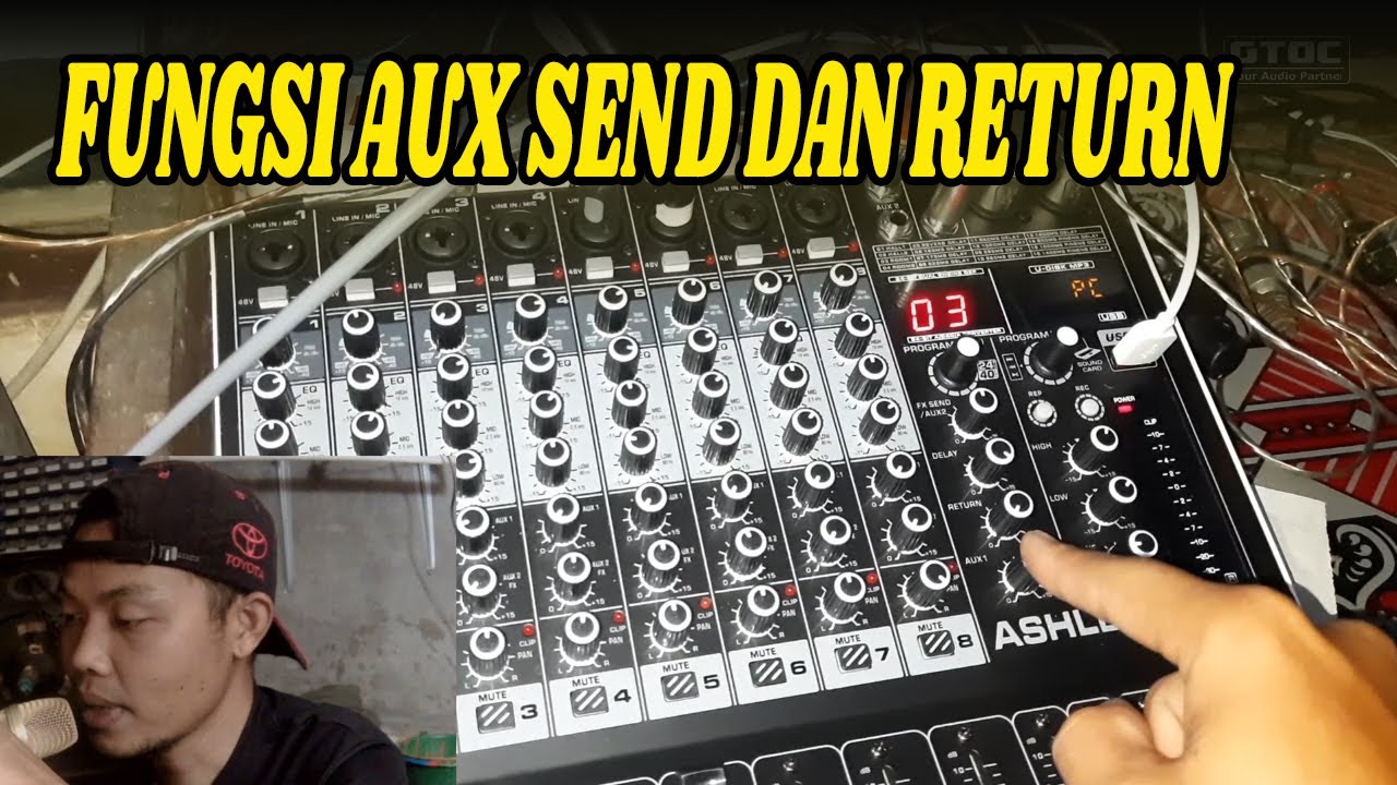 FUNGSI AUX SEND DAN RETURN PADA MIXER