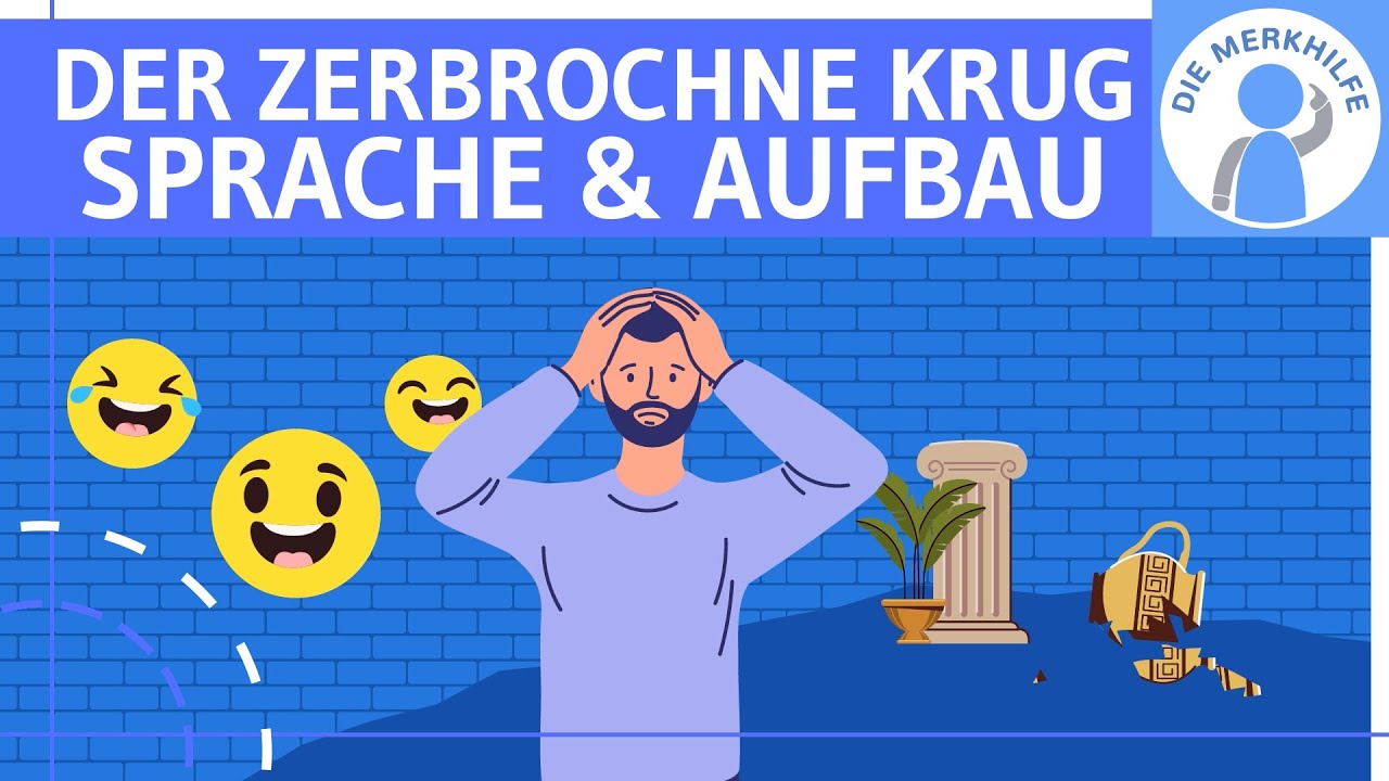 Der zerbrochne Krug (Kleist) - Sprache & Stil + Aufbau & Form - Analyse Lustspiel, Blankvers & Komik
