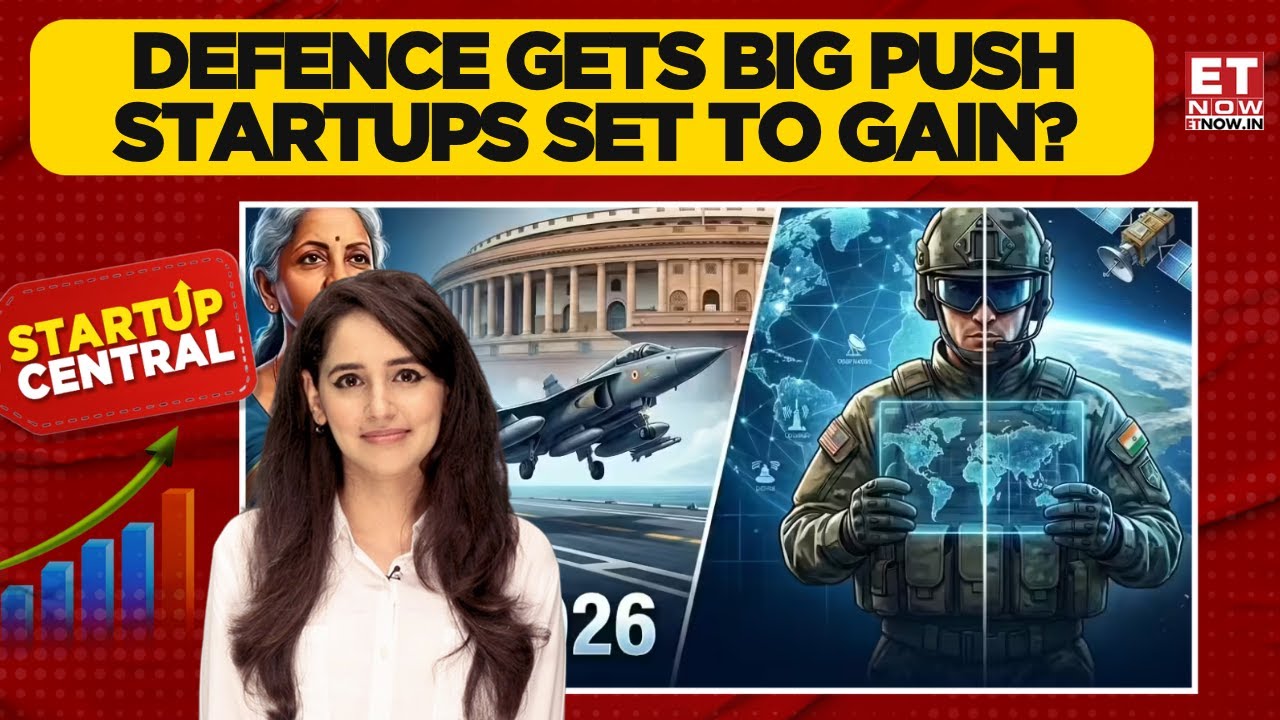 Budget 2026: Bigger Defence Spend, Bigger Opportunities For Indian Startups | Startup Central