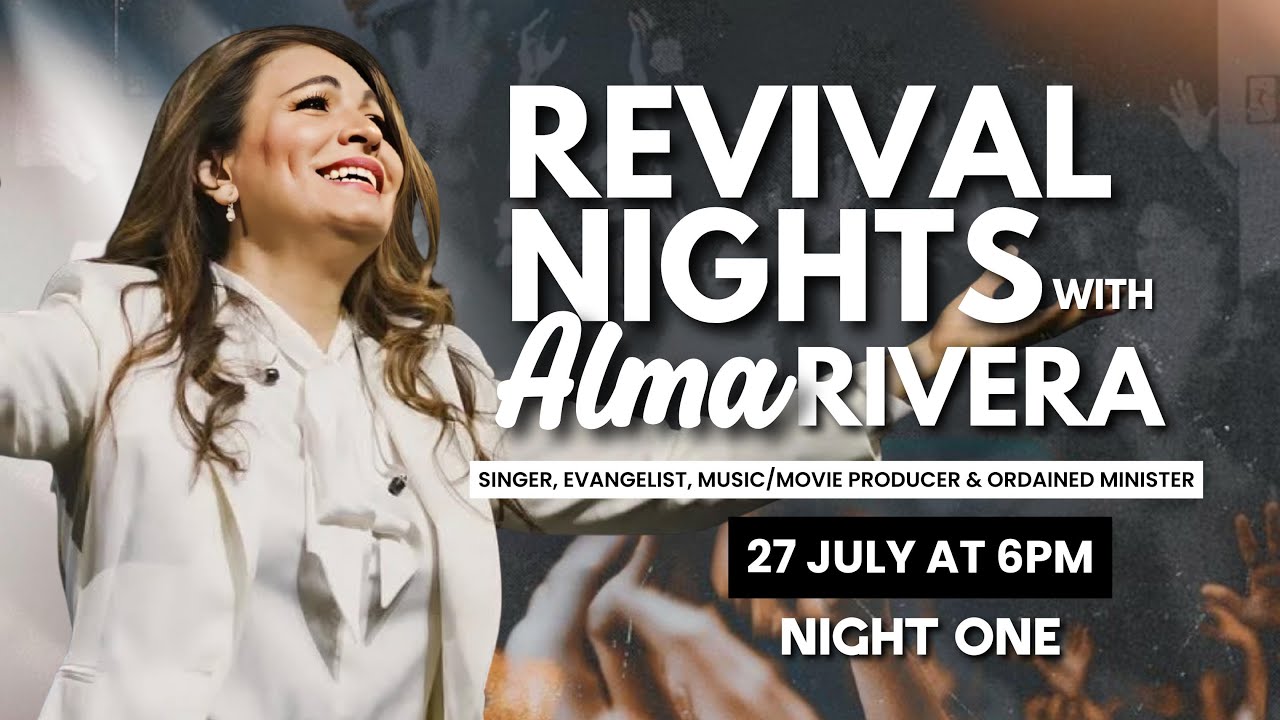 Night 1 | Revival Nights with Alma Rivera | Word of Faith Christian Centre