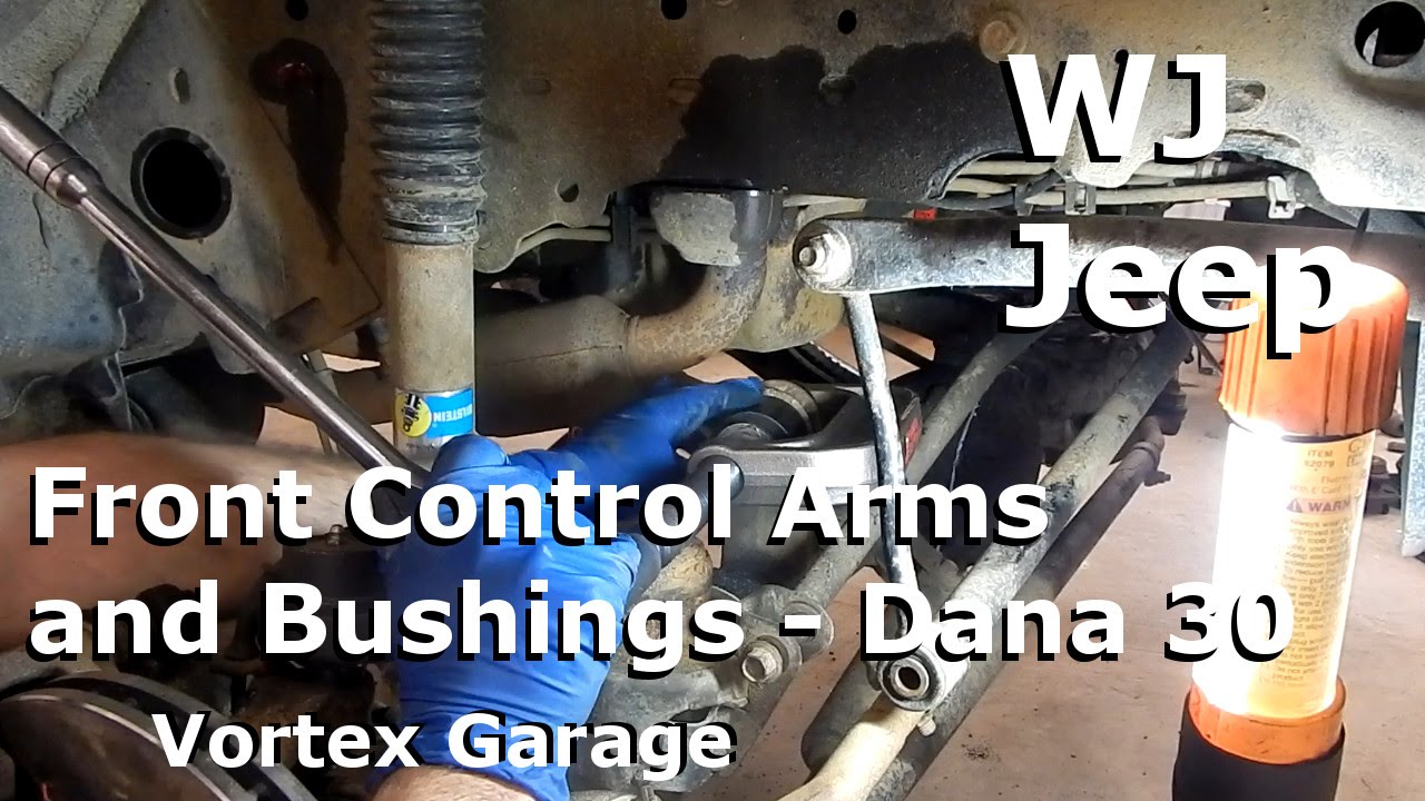 Jeep WJ Maintenance - Part 3: Front Control Arms - Dana 30 -   Vortex Garage Ep. 6