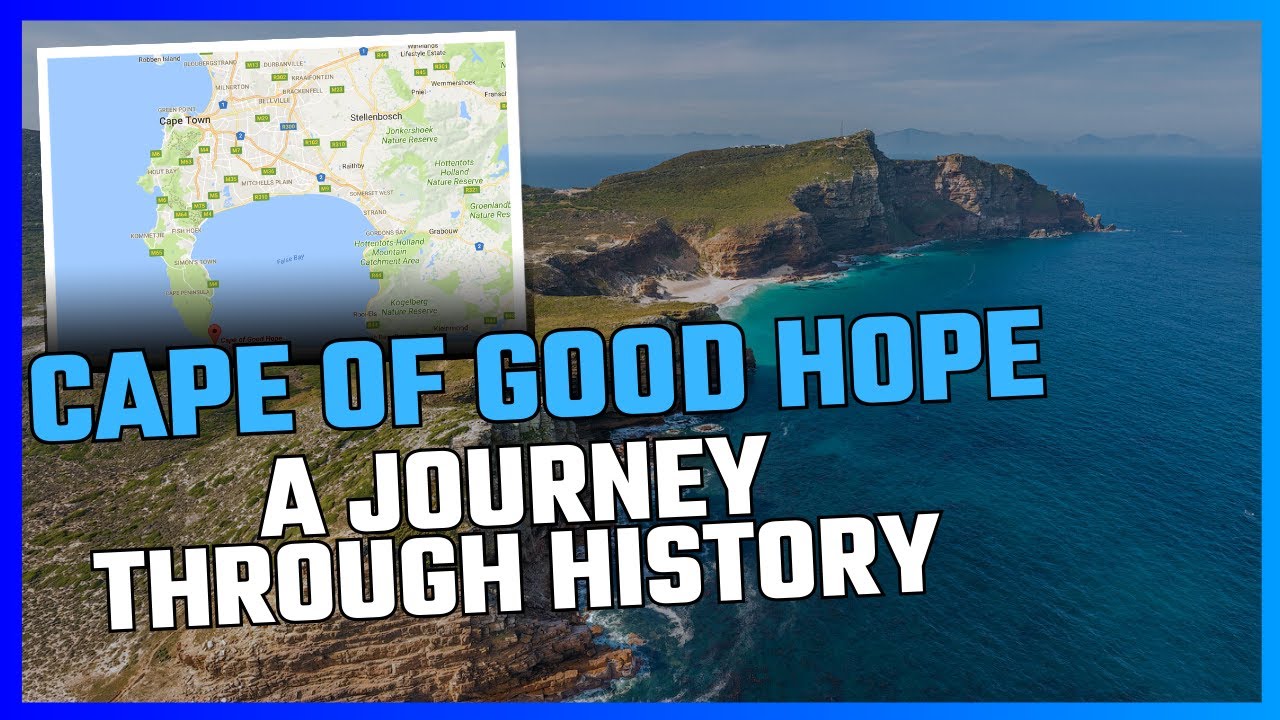 Exploring the Cape of Good Hope: A Journey Through History