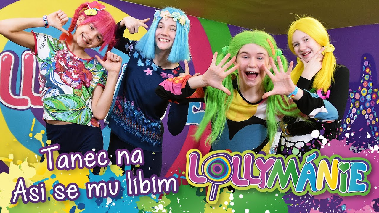 LOLLYMÁNIE - Tanec na písničku Asi se mu líbím💖