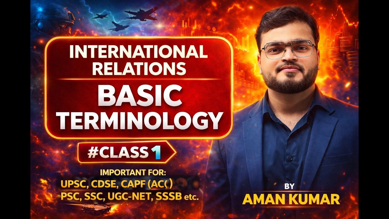 🌍 From Zero to Pro: Complete Basics of International Relations Explained! #AMANKUMAR