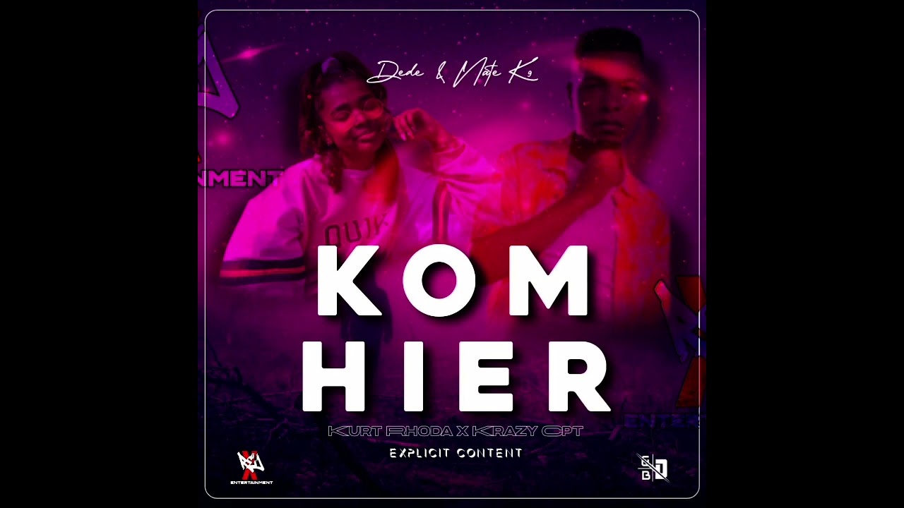 Nate K9 x De'De' - Kom Hier!(ft. Kurt Rhoda & Jayton Rejx)