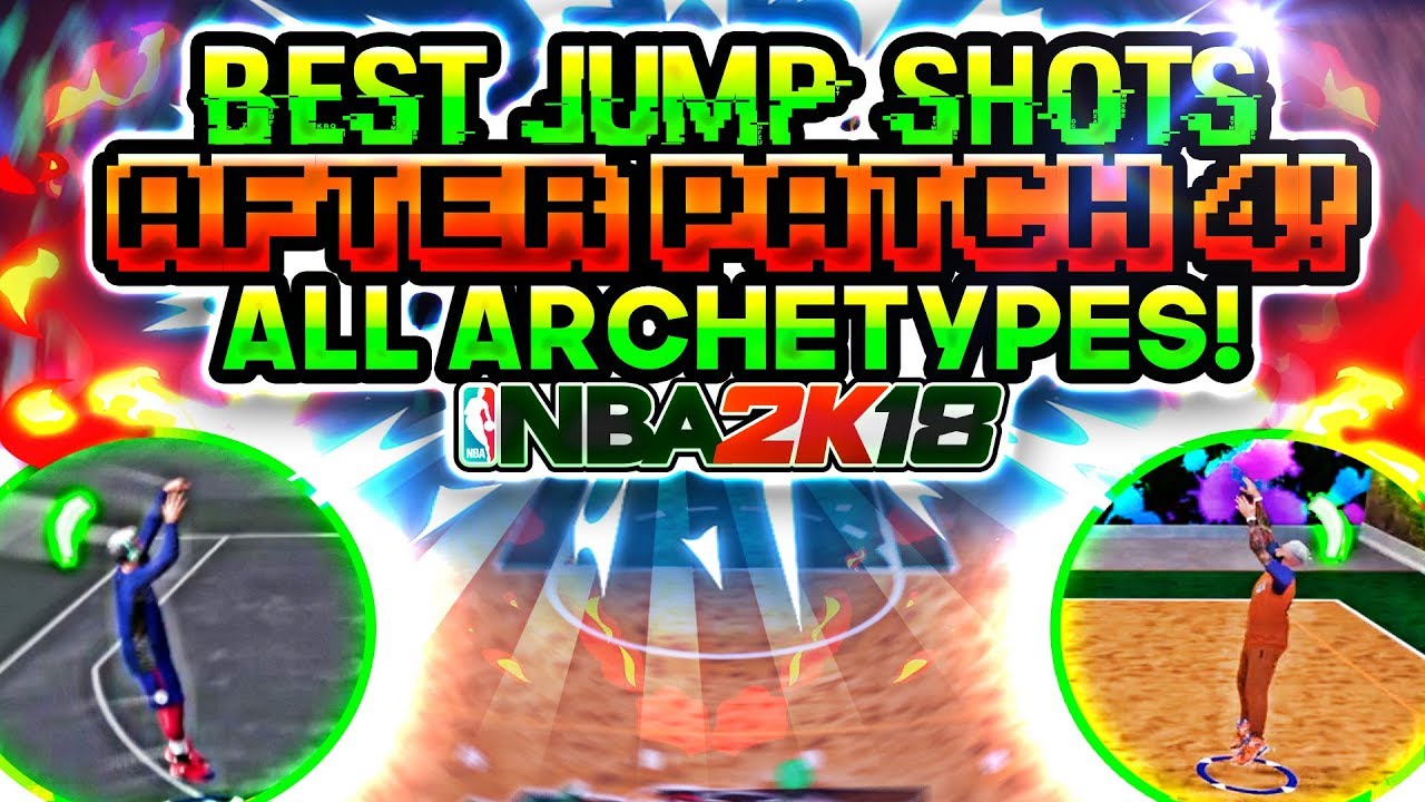 NBA 2K18 BEST JUMP SHOTS AFTER PATCH 4!! (ALL ARCHETYPES! GET MORE GREEN RELEASES!)