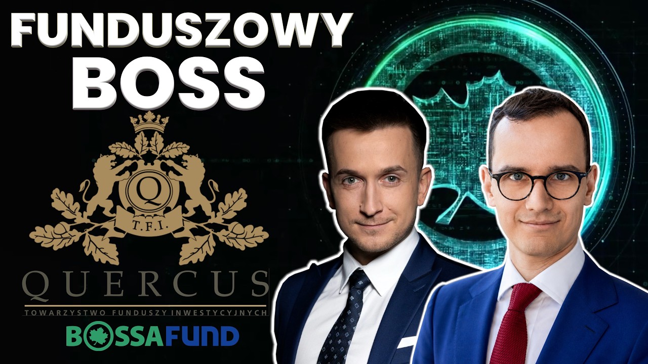 FUNDUSZOWY BOSS | Piotr Miliński Quercus TFI - AI, obligacje i surowce. Nowa rzeczywistość rynkowa.